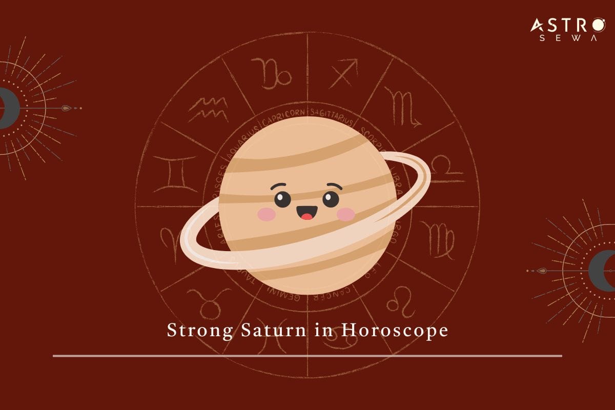 Strong Saturn in Horoscope