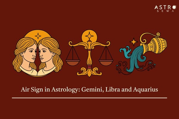 3 Air signs in Astrology: Gemini (the twins), Libra (the Scales) and Aquarius (the Water Bearer)