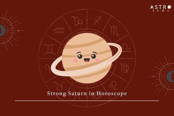 Strong Saturn in Horoscope